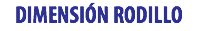 DIMENSIÓN RODILLO